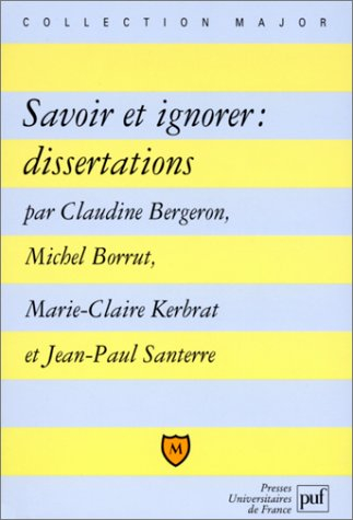 Savoir et ignorer : dissertations