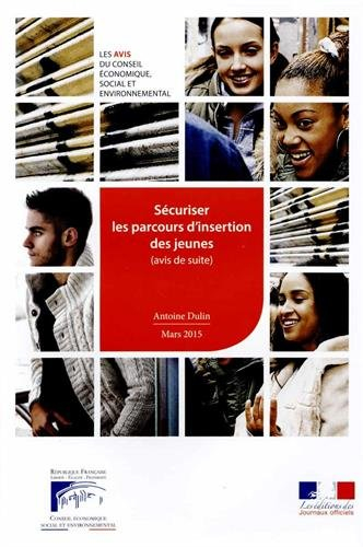Sécuriser les parcours d'insertion des jeunes : avis de suite : mandature 2010-2015, séance du 25 ma