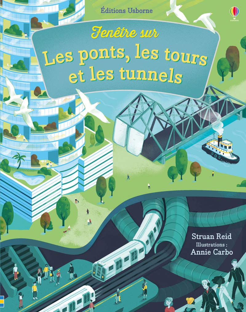 Fenêtre sur les ponts, les tours et les tunnels