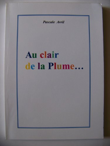 au clair de la plume...