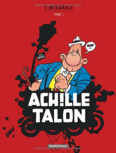 Achille Talon : l'intégrale. Vol. 1