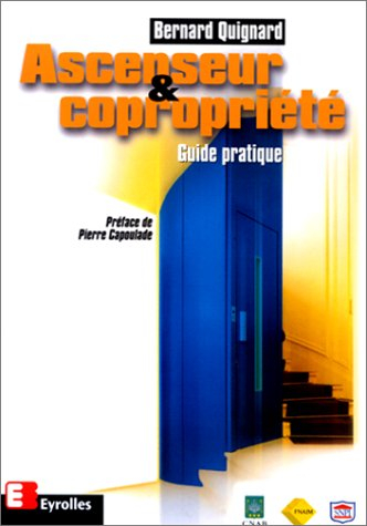 Ascenseur et copropriété : guide pratique