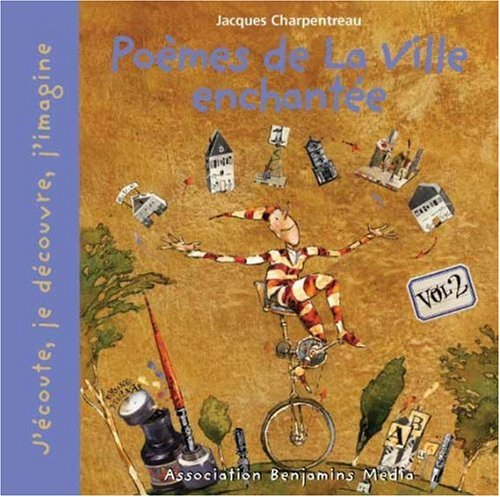 Poèmes de la ville enchantée. Vol. 2