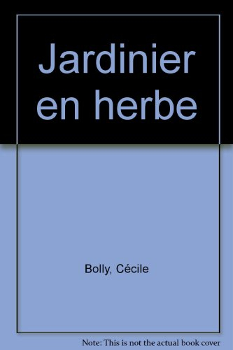 Jardinier en herbe