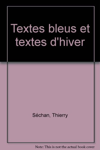 Textes bleus et textes d'hiver