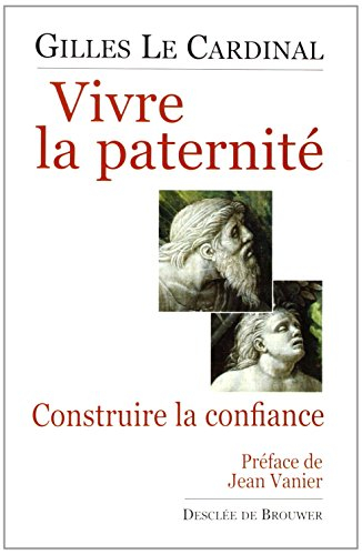 Vivre la paternité : construire la confiance