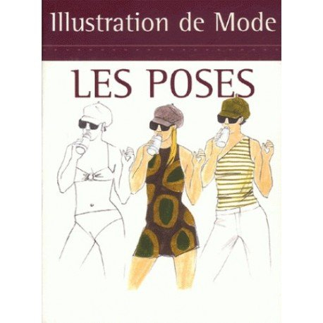 Illustration de mode : les poses