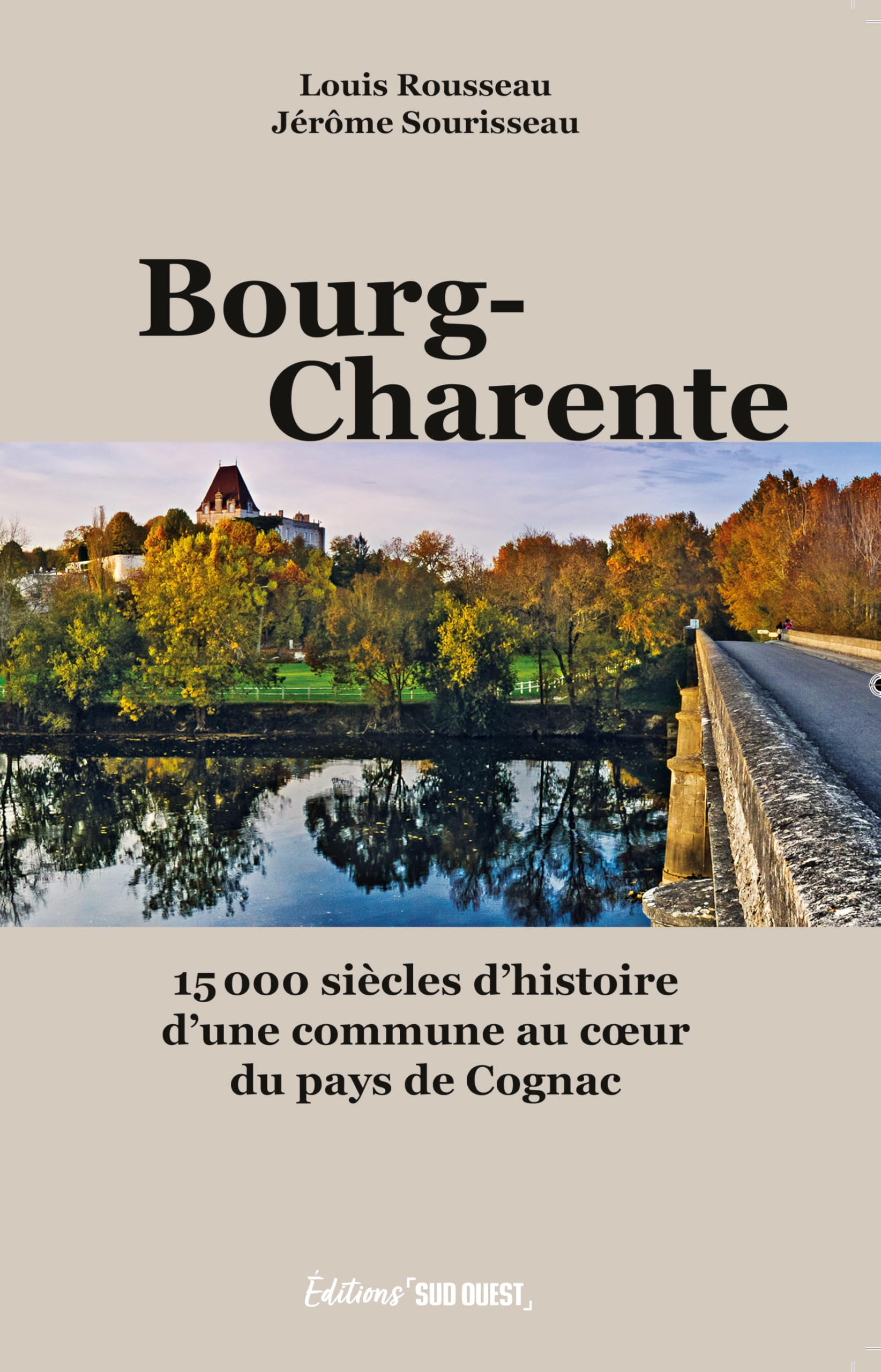 Bourg-Charente : 15.000 siècles d'histoire d'une commune au coeur du pays de Cognac