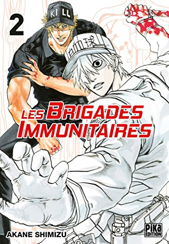 Les brigades immunitaires. Vol. 2