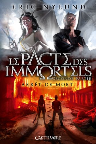 Le pacte des immortels. Vol. 2. Arrêt de mort