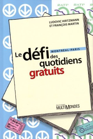 Le défi des quotidiens gratuits : Montréal-Paris
