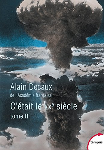 C'était le XXe siècle. Vol. 2