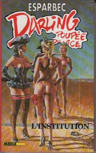 Darling, poupée du vice, Tome 20 : L'institution