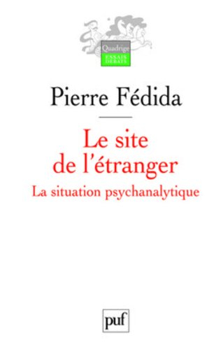 Le site de l'étranger : la situation psychanalytique
