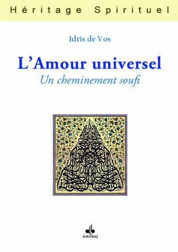 L'amour universel : un cheminement soufi