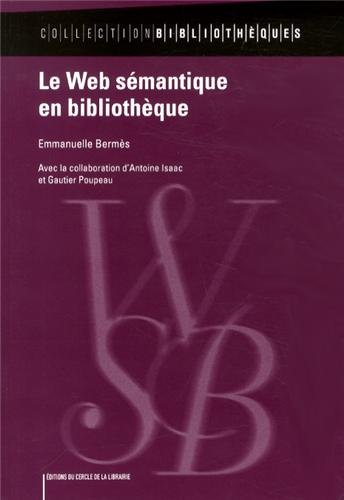 Le Web sémantique en bibliothèque