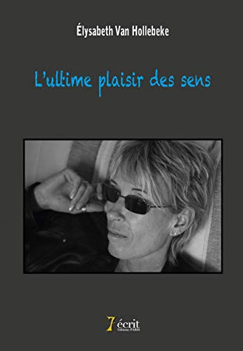 Lultime plaisir des sens