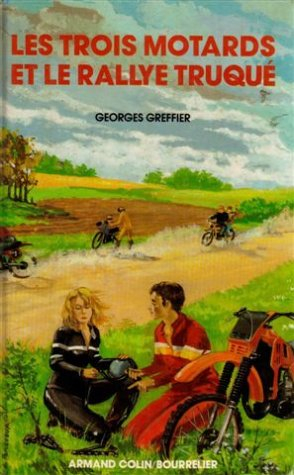 Les Trois motards et le rallye truqué : 02 : Lectures C.M.