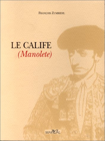 Manolete, le calife