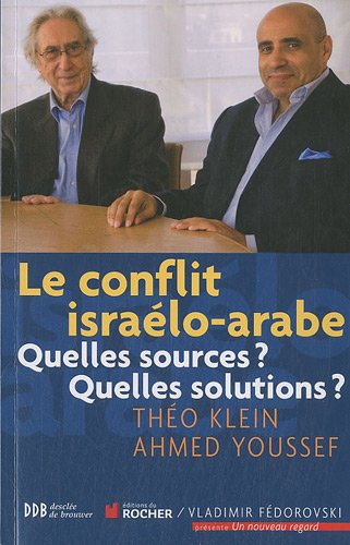Le conflit israélo-arabe : quelles sources ? Quelles solutions ?