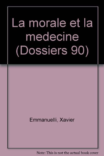 la morale et la médecine (dossier 90)