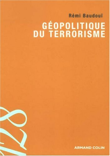 Géopolitique du terrorisme : les territoires de l'insécurité de la mondialisation