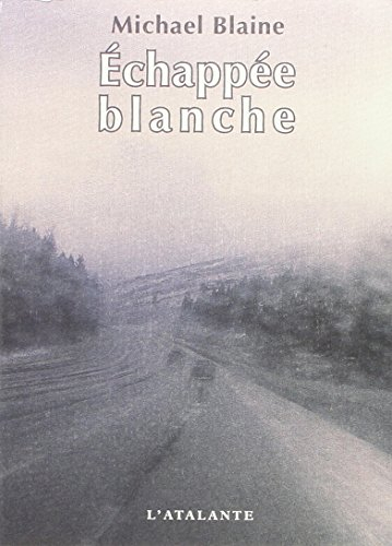 Echappée blanche