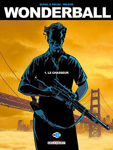 Wonderball. Vol. 1. Le chasseur