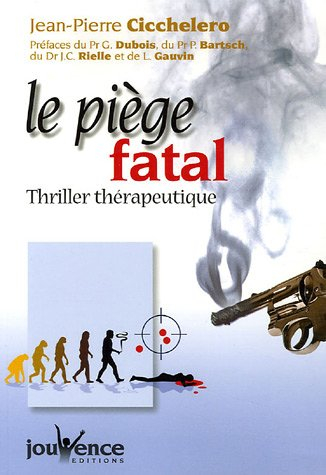 Le piège fatal : thriller thérapeutique