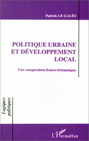 Politique urbaine et développement local : une comparaison franco-britannique