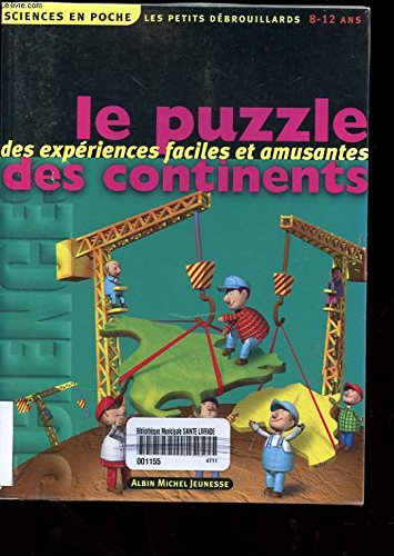 Les petits débrouillards. Vol. 8. Le puzzle des continents
