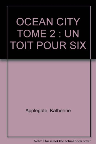 ocean city tome 2 : un toit pour six