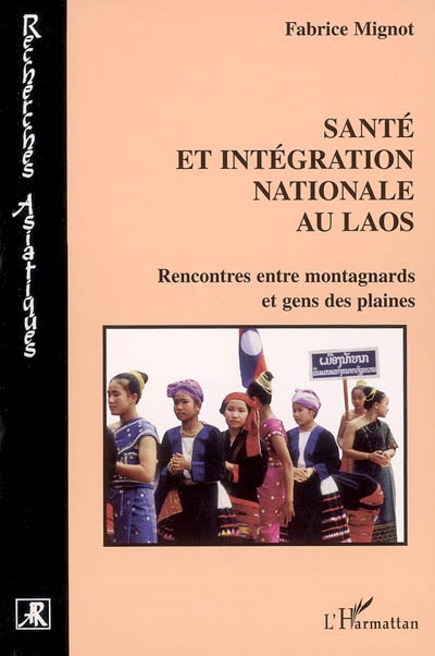 Santé et intégration nationale au Laos : rencontres entre montagnards et gens des plaines