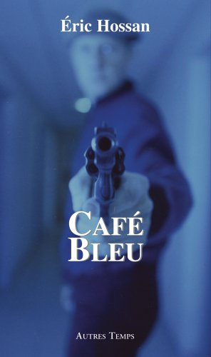 Café bleu : l'ombre des ténèbres