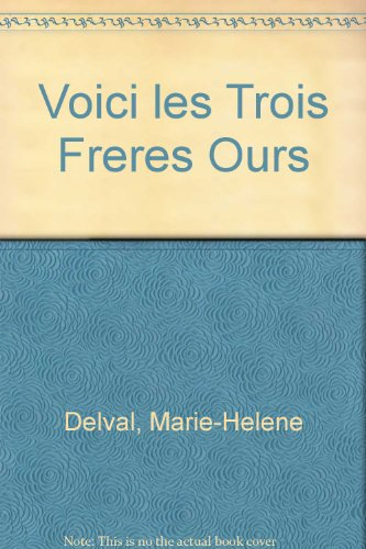 Voici les trois frères Ours : grand, moyen, petit