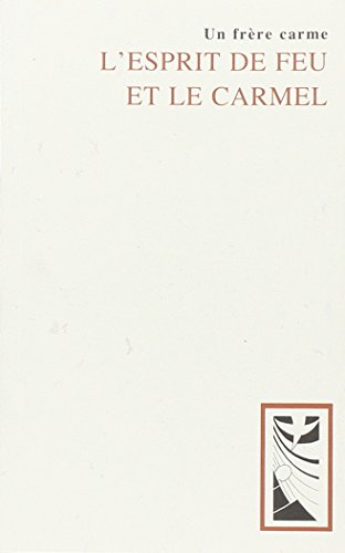 L'esprit du feu et le Carmel