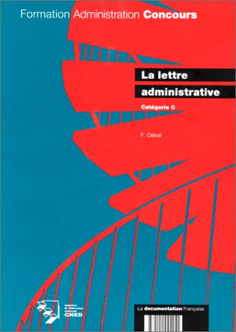 La Lettre administrative : catégorie C, formation continue