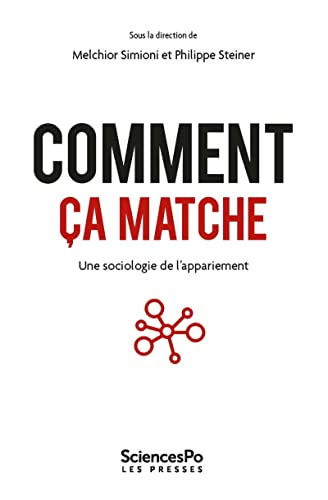 Comment ça matche : une sociologie de l'appariement