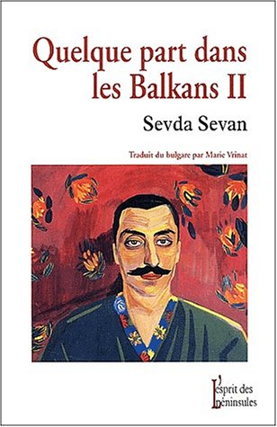 Quelque part dans les Balkans. Vol. 2