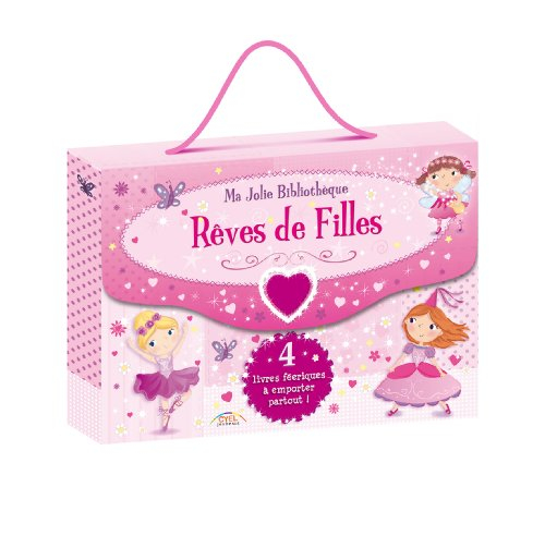Rêves de filles : ma jolie bibliothèque