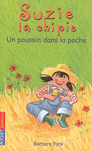 Suzie la chipie. Vol. 15. Un poussin dans la poche