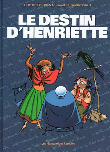 le journal d'henriette. 3, le destin d'henriette