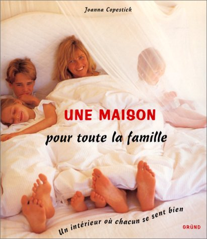 Une maison pour toute la famille : un intérieur où chacun se sent bien