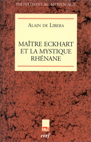 Maître Eckhart et la mystique rhénane