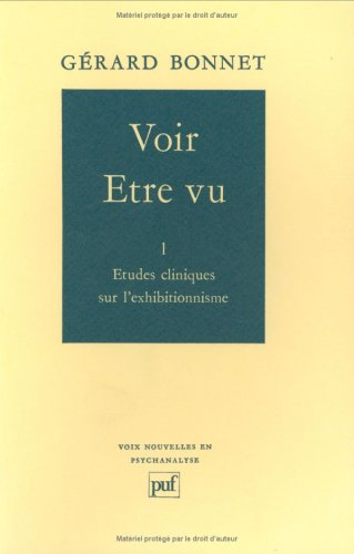 voir, être vu, tome 1 : sur l'exhibitionnisme
