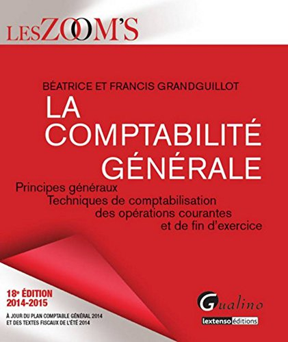 La comptabilité générale : principes généraux, techniques de comptabilisation des opérations courant