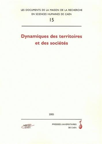 Dynamiques des territoires et des sociétés : actes du colloque d'Annaba (Algérie), 22-23 avril 2002