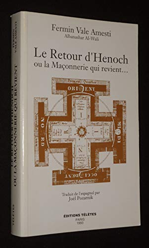 Le retour d'Hénoch ou la Maçonnerie qui revient