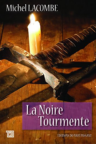 La noire tourmente : chronique des années de peste
