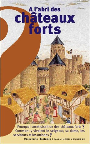 A l'abri des châteaux forts